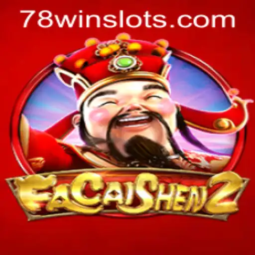 Exploring FaCaiShen2 and Its Connection with 78win